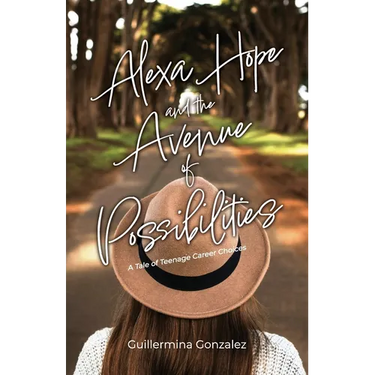 Alexa Hope and the Avenue of Possibilities: A Tale of Teenage Career Choices