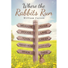 Where the Rabbits Run