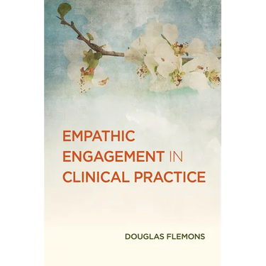 Empathic Engagement in Clinical Practice