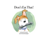 Don't Eat That!