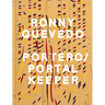 Ronny Quevedo: Portero / Portal Keeper