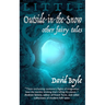 Little Outside-in-the-Snow and other fairy tales