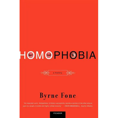 Homophobia: A History