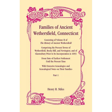 Families of Ancient Wethersfield, Connecticut, VOLUME 1 ONLY