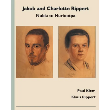 Jakob and Charlotte Rippert: Nubia to Nuriootpa