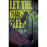Let the Ghosts Sleep