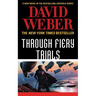 Through Fiery Trials: A Novel in the Safehold Series
