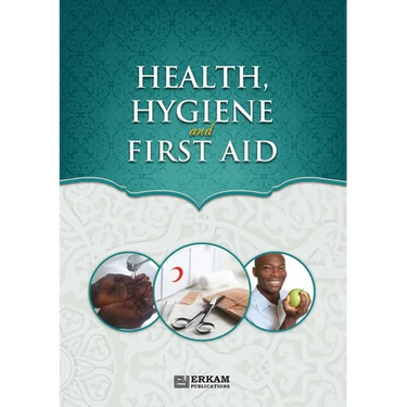 Health, Hygiene and First Aid: Islamic Studies Textbook