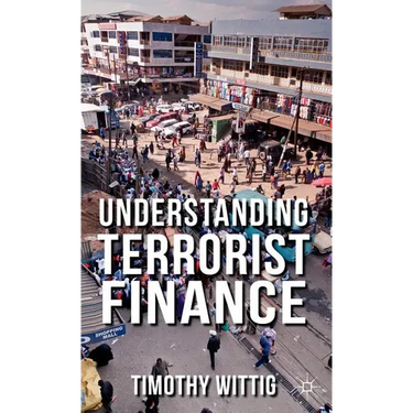 Understanding Terrorist Finance