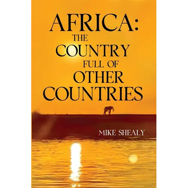Africa: The Country Full of Other Countries