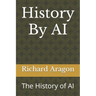 History By AI: The History of AI