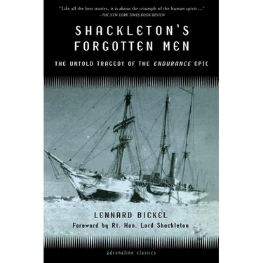 Shackleton's Forgotten Men: The Untold Tragedy of the Endurance Epic