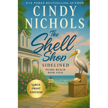The Shell Shop Sidelined Large Print Edition
