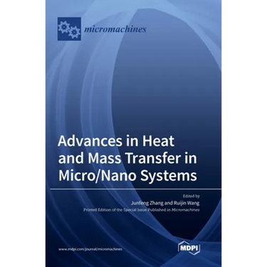 Advances in Heat and Mass Transfer in Micro/Nano Systems
