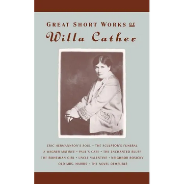 Great Short Works of Willa Cather