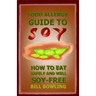 Food Allergy Guide to Soy: How to Eat Safely and Well Soy Free