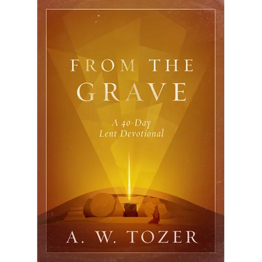 From the Grave: A 40-Day Lent Devotional