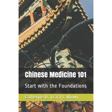 Chinese Medicine 101: Start with the Foundations