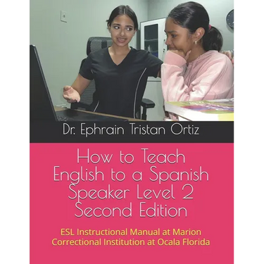 How to Teach English to a Spanish Speaker Level 2 Second Edition
