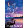 Where the Sun Lights the Shadows