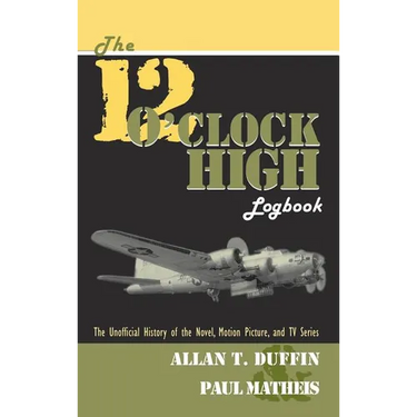 The 12 O'Clock High Logbook