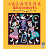 Calavera Abecedario: A Day of the Dead Alphabet Book