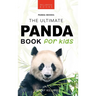 Pandas: The Ultimate Panda Book for Kids:100+ Amazing Panda Facts, Photos, Quiz + More