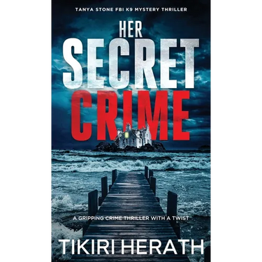 Her Secret Crime: A gripping crime thriller with a twist