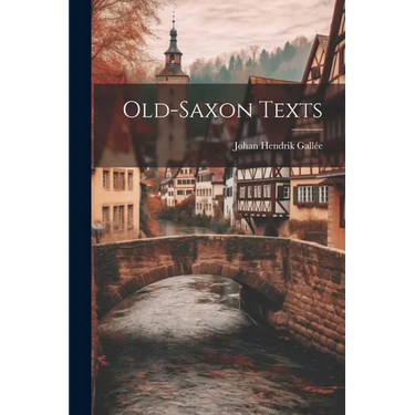 Old-Saxon Texts