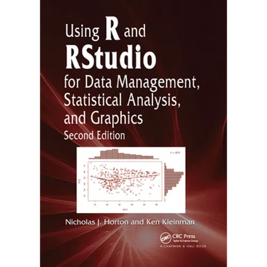 Using R and Rstudio for Data Management, Statistical Analysis, and Graphics