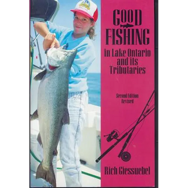 Good Fishing in Lake Ontario and Its Tributaries