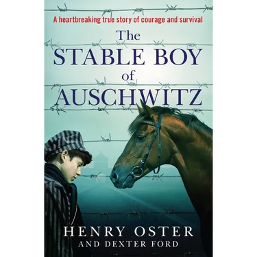 The Stable Boy of Auschwitz