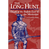 The Long Hunt: Death of the Buffalo East of the Mississippi