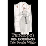Penelope's Irish Experiences by Kate Douglas Wiggin, Fiction, Historical, United States, People & Places, Readers - Chapter Books