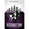 Resurrection: Book I Of The Martyr Series