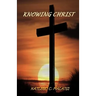 Knowing Christ