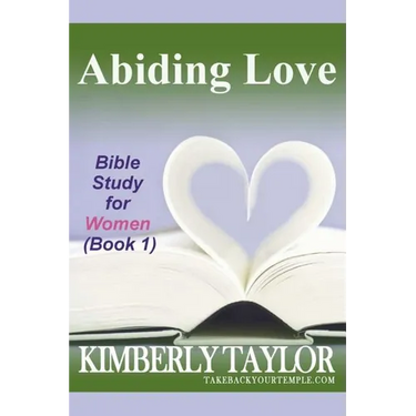 Abiding Love: Bible Study for Women (Book 1)