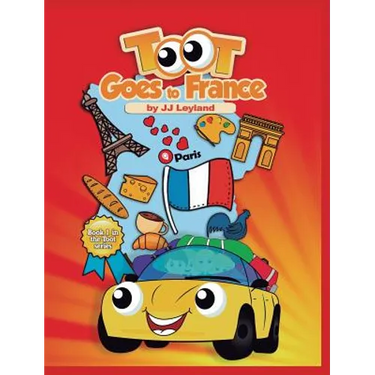 Toot Goes to France: an exciting Paris adventure for a sweet little car
