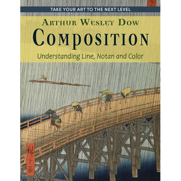 Composition: Understanding Line, Notan and Color (Dover Art Instruction)