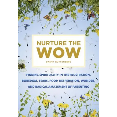 Nurture the Wow