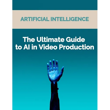 The Ultimate Guide to AI in Video Production: Artificial Intelligence (AI) in video production, video editing techniques, video enhancement tools, vir