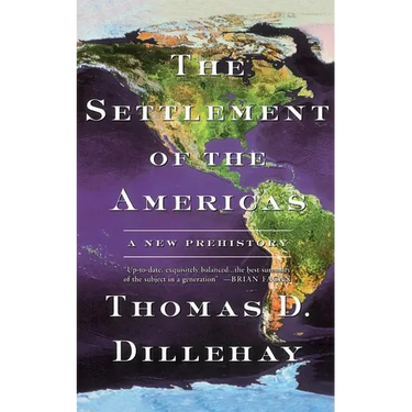 The Settlement of the Americas: A New Prehistory