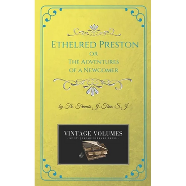 Ethelred Preston: The Adventures of a Newcomer