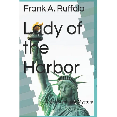 Lady of the Harbor: A Jack Stenhouse Mystery
