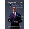 Entrepreneur Inc.: Business Law Simplified