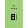The Poetry of Bismuth
