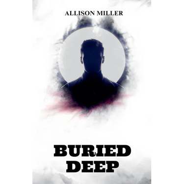 Buried Deep