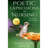 Poetic Expressions in Nursing: Sharing the Caring