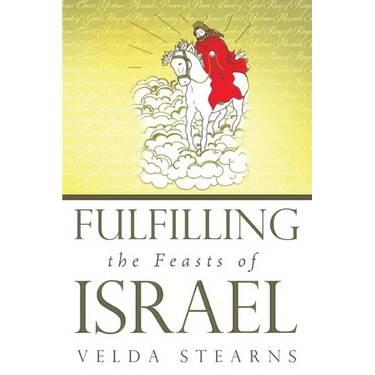 Fulfilling the Feasts of Israel