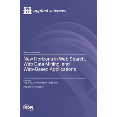 New Horizons in Web Search, Web Data Mining, and Web-Based Applications